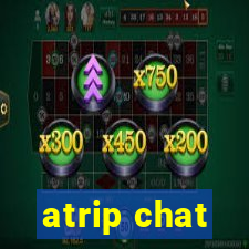 atrip chat